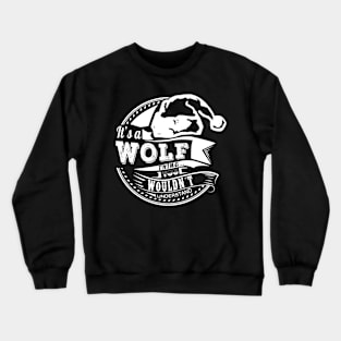 It's a Wolf thing - Hat Xmas Personalized Name Gift Crewneck Sweatshirt